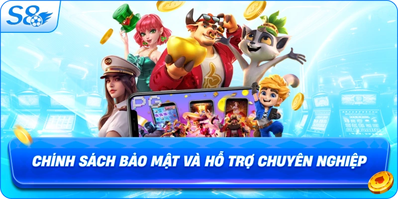 chinh-sach-bao-mat-va-ho-tro-chuyen-nghiep