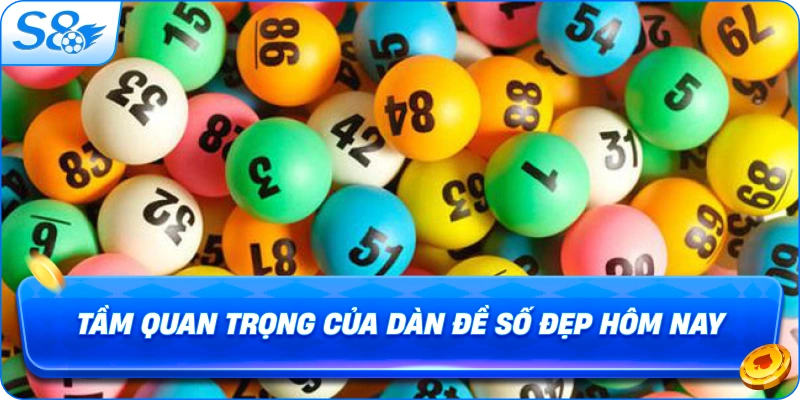 tam-quan-trong-cua-dan-de-so-dep-hom-nay