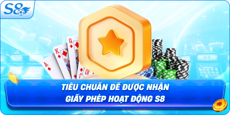 tieu-chuan-de-duoc-nhan-giay-phep-hoat-dong-s8